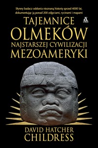Tajemnice Olmeków - David Hatcher Childress - książka