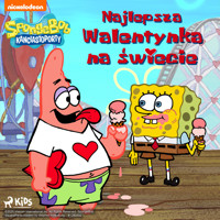 SpongeBob Kanciastoporty – Najlepsza walentynka na świecie - SpongeBob Squarepants - audiobook