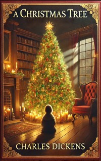 A Christmas Tree - Dickens Charles - ebook