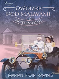 Dworek pod Malwami 14 - Automobil - Marian Piotr Rawinis - ebook