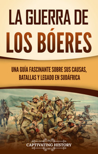 La guerra de los bóeres - Captivating History - ebook