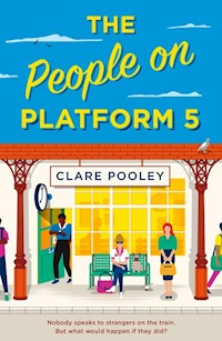 The People on Platform 5 - Pooley Clare - książka