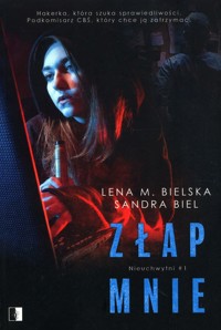 Złap mnie Tom 1 - Bielska Lena M., Biel Sandra - książka
