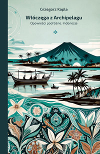 Włóczęga z Archipelagu - Grzegorz Kapla - ebook