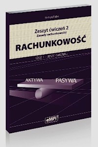Rachunkowość Zasady rachunkowości Zeszyt ćwiczeń 2 Część 1 - Fabiś Henryk - książka