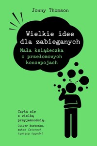Wielkie idee dla zabieganych - Jonny Thomson - ebook + książka