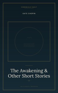 The Awakening & Other Short Stories - Kate Chopin - ebook