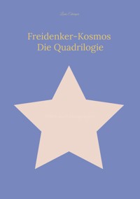 Freidenker-Kosmos: Die Quadrilogie - Louis Eikemper - ebook