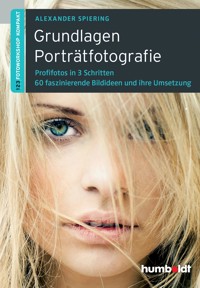 Grundlagen Porträtfotografie - Alexander Spiering - ebook