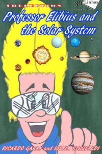 Professor Elibius and the solar system - Ricardo Garay - ebook