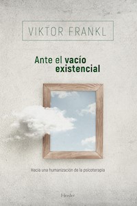 Ante el vacío existencial - Frankl Viktor - ebook