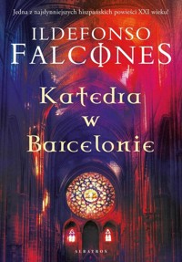 Katedra w Barcelonie - Ildefonso Falcones - ebook + audiobook + książka