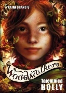Tajemnica Holly. Cykl Woodwalkers. Tom 3 - Katja Brandis - książka