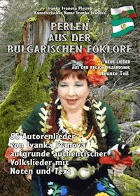 PERLEN AUS DER BULGARISCHEN FO LKLORE - Neunte Teil - Ivanka Ivanova Pietrek - ebook