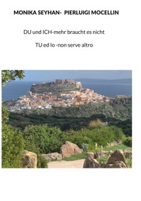 Du und Ich- mehr braucht es nicht - Monika Seyhan - ebook
