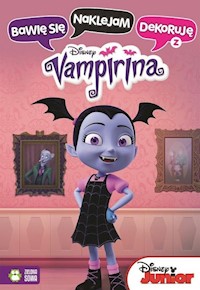 Bawię się naklejam dekoruję z Vampiriną Disney - - książka