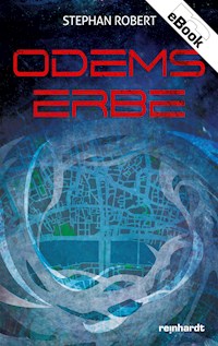 Odems Erbe - Stephan Robert - ebook