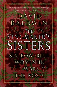 The Kingmaker's Sisters - David Baldwin - ebook