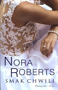 Smak chwili - Nora Roberts - ebook