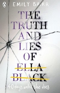 The Truth and Lies of Ella Black - Emily Barr - książka