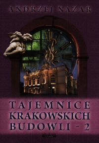 Tajemnice krakowskich budowli 2 - Nazar Andrzej - książka