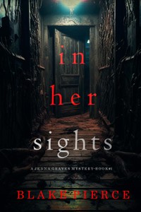 In Her Sights (A Jenna Graves Suspense Thriller—Book 1) - Blake Pierce - ebook