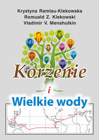 Korzenie i Wielkie wody z płytą CD - Ramlau-Klekowska Krystyna, Klekowski Z. Romuald, Menshutkin V. Vladimir - książka