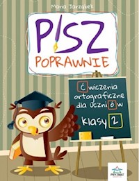 Pisz poprawnie Klasa 2 Ćwiczenia ortograficzne dla uczniów - Jarząbek Maria - książka