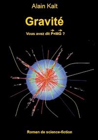 Gravité - Alain Kalt - ebook