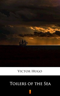 Toilers of the Sea - Victor Hugo - ebook