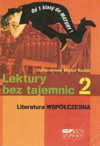 Lektury bez tajemnic 2. Literatura współczesna - opracowanie Michał Kuziak - ebook
