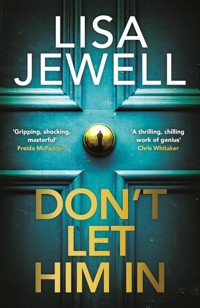 Don’t Let Him In - Lisa Jewell - książka