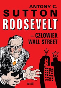 Roosevelt - człowiek Wall Street - Sutton Antony C. - książka