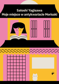 Moje miejsce w antykwariacie Morisaki - Yagisawa Satoshi - ebook + audiobook + książka