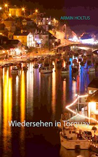 Wiedersehen in Torquay - Armin Holtus - ebook