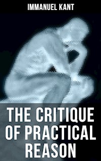 THE CRITIQUE OF PRACTICAL REASON - Kant Immanuel - ebook