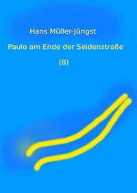 Paulo am Ende der Seidenstraße (8) - HaMuJu - ebook