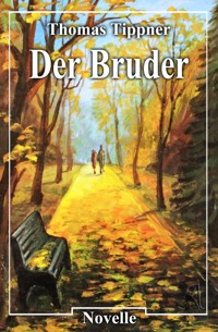 Der Bruder - Thomas Tippner - ebook