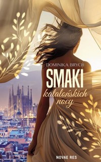 Smaki katalońskich nocy - Dominika Brych - ebook + książka