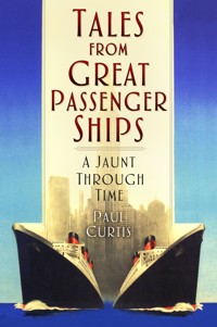 Tales from Great Passenger Ships - Paul Curtis - ebook