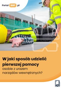 W jaki sposób udzielić pierwszej pomocy osobie z urazem narządów wewnętrznych? - Adam M. Pietrzak - ebook