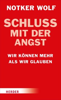 Schluss mit der Angst - Notker Wolf - ebook