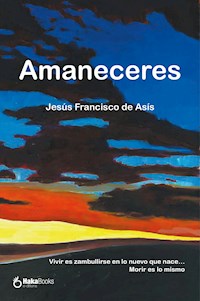 Amaneceres - Jesús Francisco de Asís - ebook