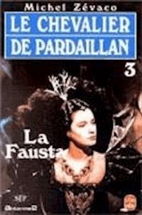 La Fausta - Michel Zevaco - darmowy ebook