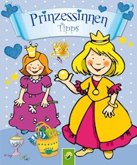 Prinzessinnen-Tipps - Annette Moser - ebook