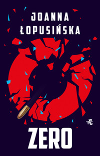 Zero - Joanna Łopusińska - książka