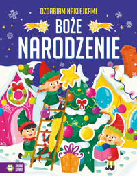 Ozdabiam naklejkami. Boże Narodzenie - Ewelina Protasewicz - książka