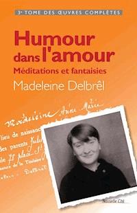Humour Dans L Amour Madeleine Delbrel Ebook Legimi Online