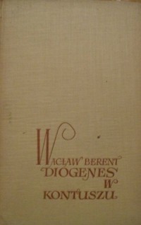 Diogenes w kontuszu. Opowieść o narodzinach literatów polskich - Wacław Berent - ebook