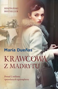 Krawcowa z Madrytu - Maria Duenas - książka